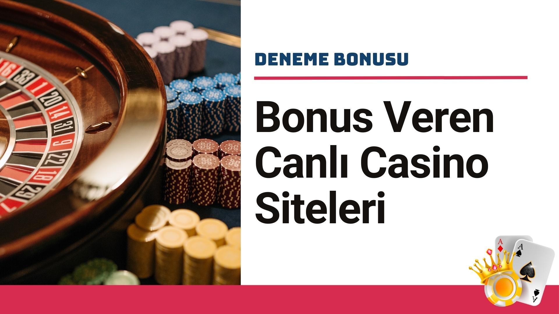 Bonus Veren Canlı Casino Siteleri